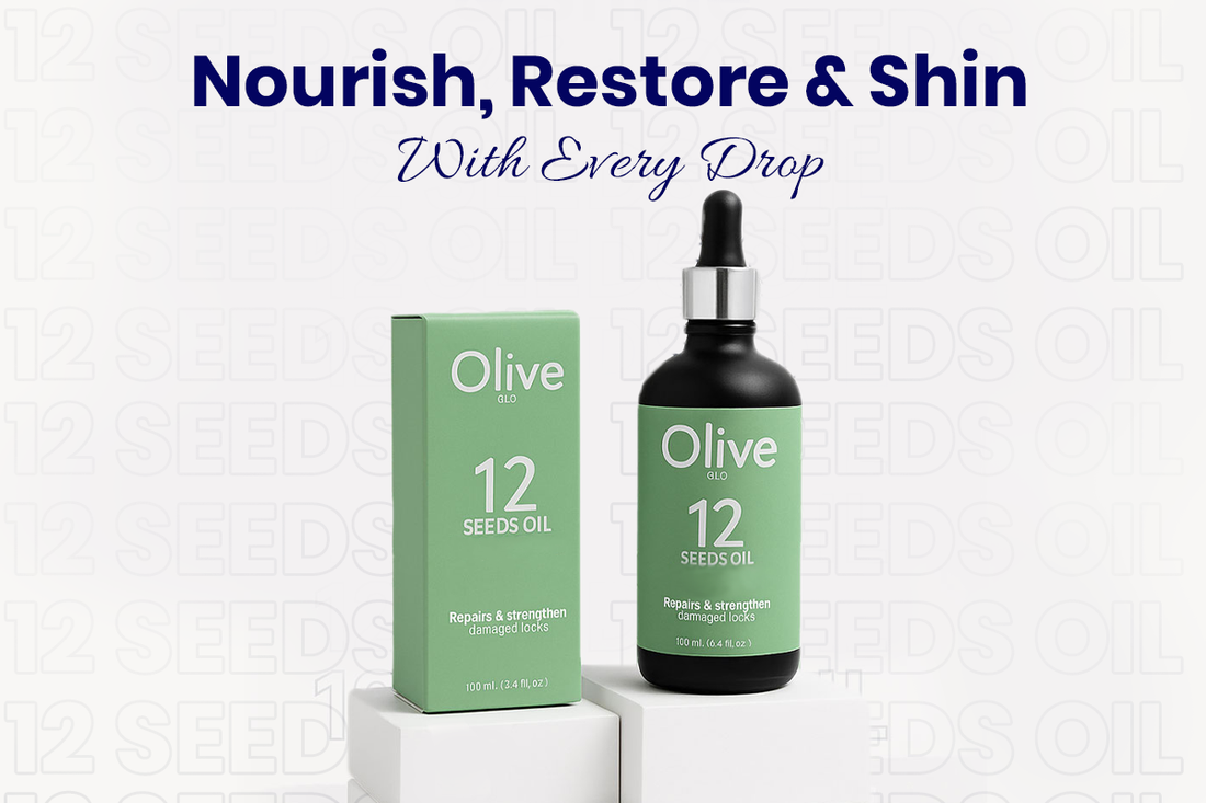 Unlock the Power of OliveGlo’s 12 Seeds Hair Oil for Ultimate Hair Nourishment